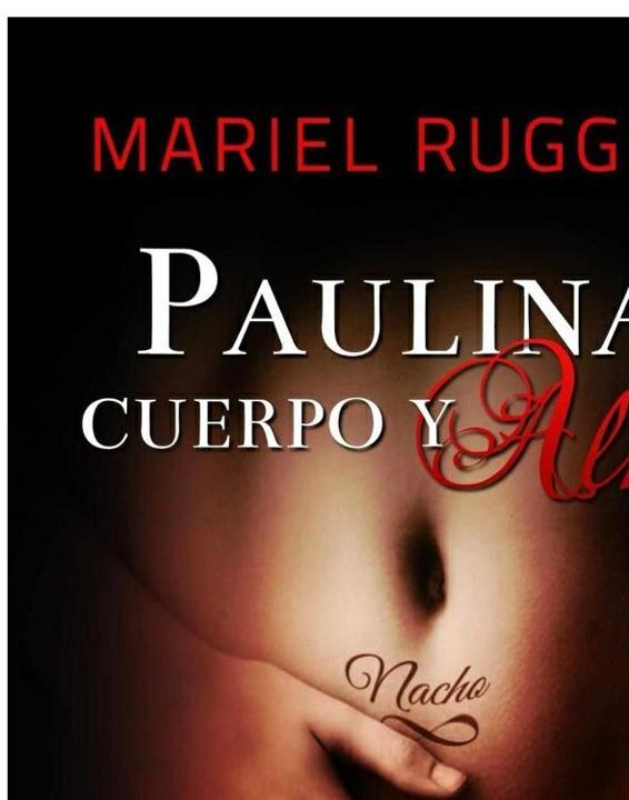 Portada de Paulina, cuerpo y alma (Cuidarte el alma nº 3) (Spanish Edition)